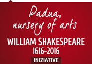 Padua nursery of arts - william shakespeare 1616-2016 iniziative